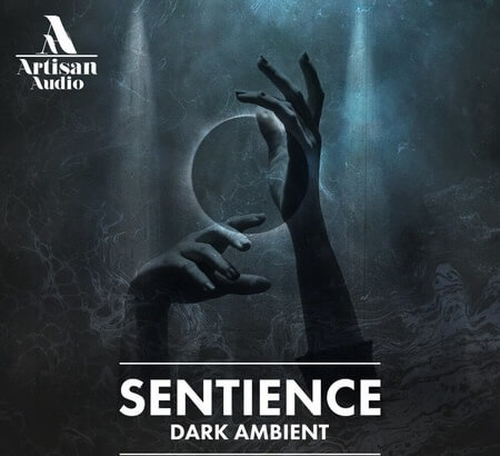 Artisan Audio Sentience: Dark Ambient MULTiFORMAT